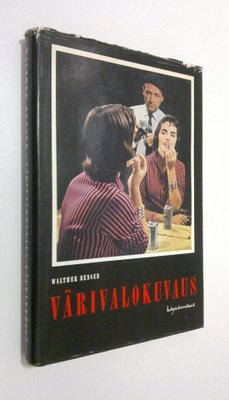 Walther Benser : Värivalokuvaus käytännössä