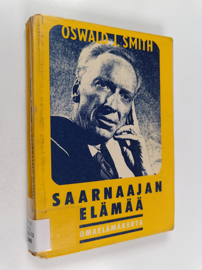 Oswald J. Smith : Saarnaajan elämää