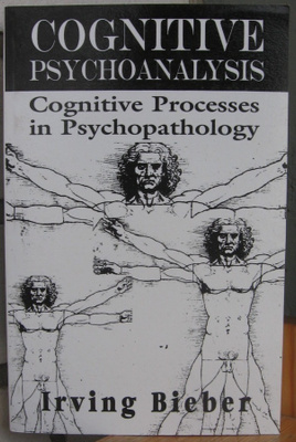 Irving Bieber: Cognitive Psychoanalysis. Aronson 1995. 411 s