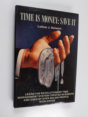 Lothar J. Seiwert : Time is money : save it