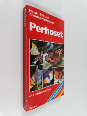 Helga Hofmann : Perhoset : Euroopan tärkeimmät päivä- ja ...