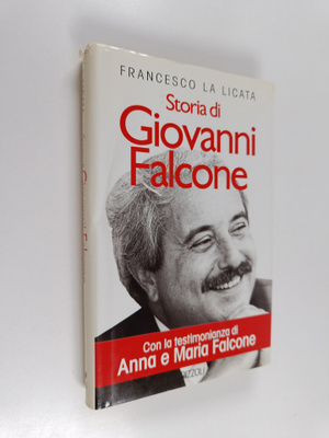 Francesco La Licata : Storia di Giovanni Falcone