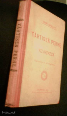 Toini Topelius: Tähtisen perhe ja tilhispesä (1p.1893)Sis.pk