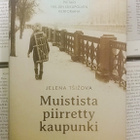 Jelena Tsizova - Muistista piirretty kaupunki (sid.) - pikkukuva 1