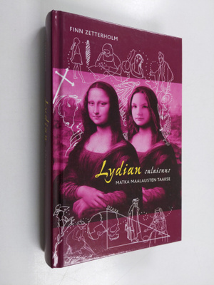 Finn Zetterholm : Lydian salaisuus : matka maalausten taakse
