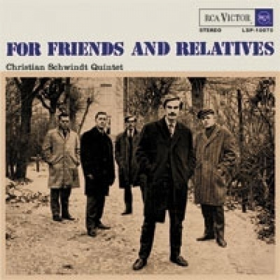 Christian Schwindt Quintet: For Friends And Relatives (CD)