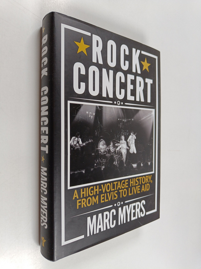 Marc Myers : Rock concert : a high-voltage history, from ...