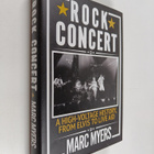 Marc Myers : Rock concert : a high-voltage history, from ... - pikkukuva 1