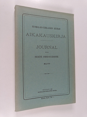 Suomalais-ugrilaisen seura aikakauskirja XLVI