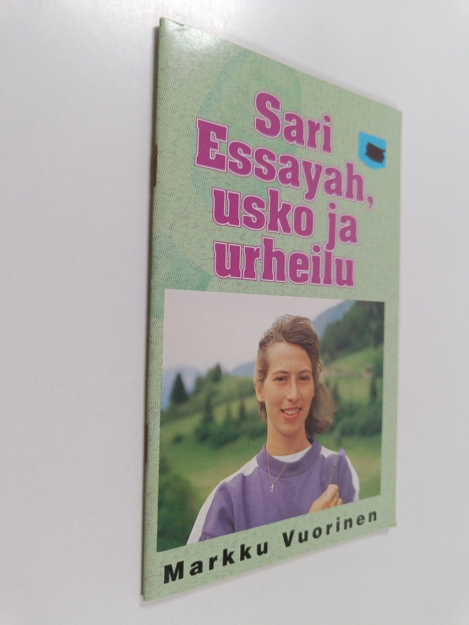 Markku Vuorinen : Sari Essayah : usko ja urheilu