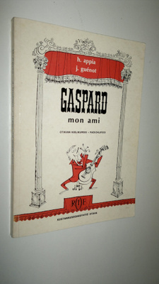 Henri Appia : Gaspard mon ami = Ystäväni Gaspard