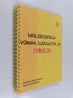 Kristiina Heikinheimo ym. : Harjoituksilla voimaa, luovuu...