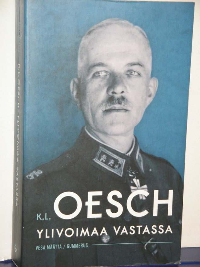Vesa Määttä : K.L. OESCH   YLIVOIMAA VASTASSA
