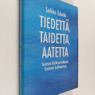 Seikko Eskola : Tiedettä, taidetta, aatetta : Suomen kult... - pikkukuva 1