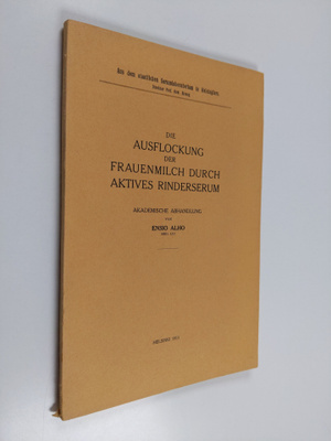 Ensio Alho : Die Ausflockung der Frauenmilch durch aktive...
