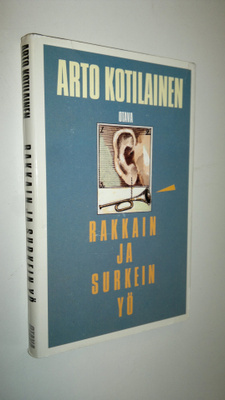 Arto Kotilainen : Rakkain ja surkein yö : novelleja