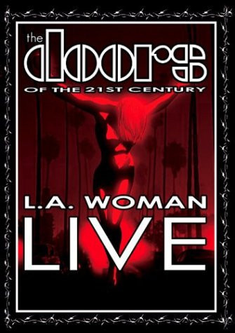 The Doors Of The 21st Century – L.A. Woman Live