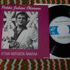 7" PEKKA JUHANI OKSANEN - Lauluni Kaikki Lauloin single EX- - pikkukuva 2