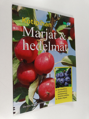 Maija Stenman ym. : Kotipihan marjat ja hedelmät