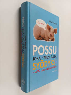 Julian Baggini : Possu joka halusi tulla syödyksi ja 99 m...