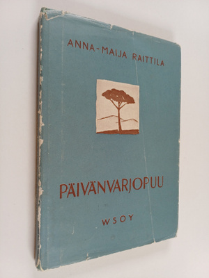 Anna Maija Raittila : Päivänvarjopuu : runoja