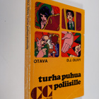 D. J. Olivy : Turha puhua poliisille - pikkukuva 1