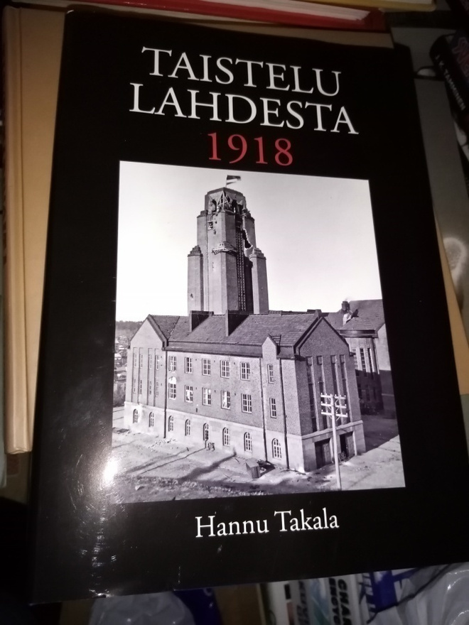 TAKALA :  TAISTELU LAHDESTA 1918 ( SIS POSTIKULU  )