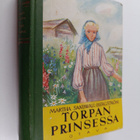 Martha Sandwall-Bergström : Torpan prinsessa : tyttöromaani - pikkukuva 1