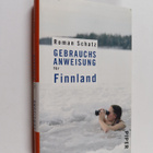 Roman Schatz : Gebrauchsanweisung fur Finnland - pikkukuva 1