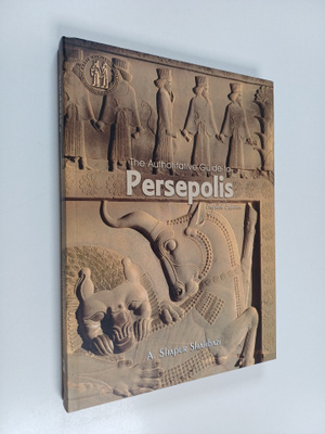 `A. Shapur Shahbazi : The authoritative guide to Persepolis