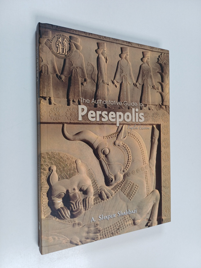 `A. Shapur Shahbazi : The authoritative guide to Persepolis