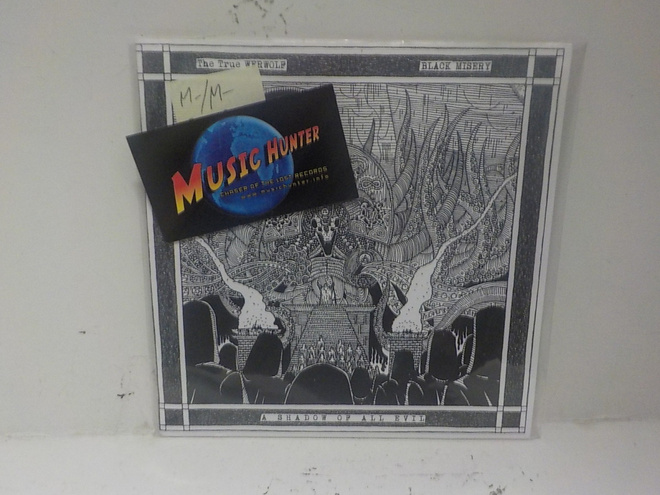 THE TRUE WERWOLF / BLACK MISERY - A SHADOW OF ALL EVIL 7"