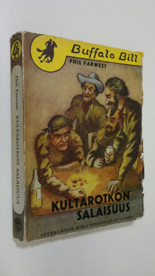 Phil Farwest : Kultarotkon salaisuus