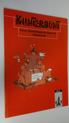 Kunterbunt : Unser Sprachbuch fur Klasse 2 : Arbeitsheft