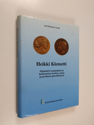 Heikki Klemetti : elämäntyö suomalaisessa kulttuurissa sä...