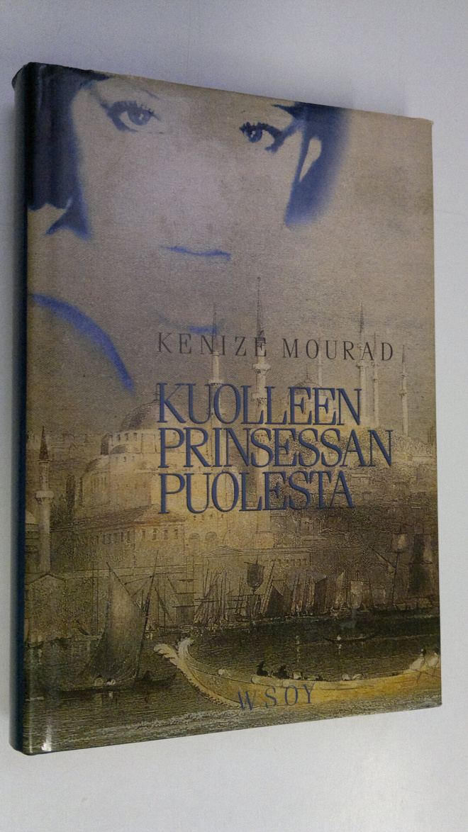 Kenize Mourad : Kuolleen prinsessan puolesta