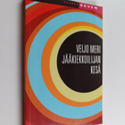 Veijo Meri : Jääkiekkoilijan kesä : romaani - pikkukuva 1