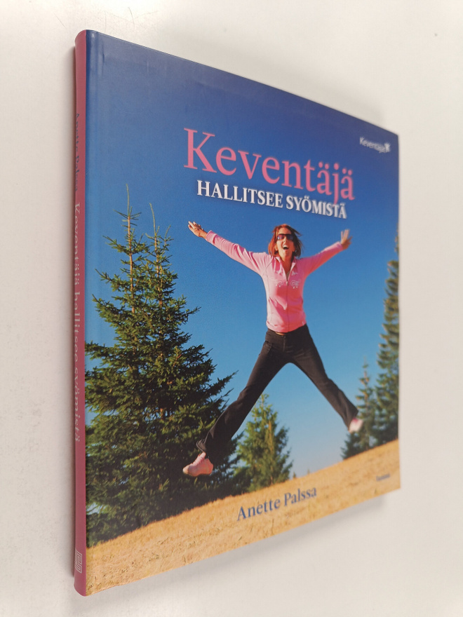 Anette Palssa : Keventäjä hallitsee syömistä