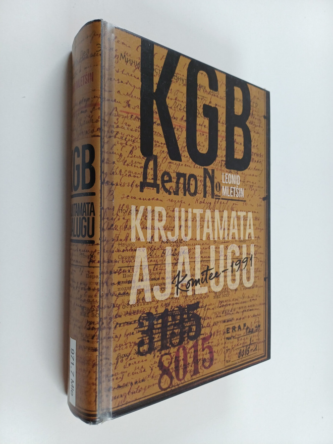 Leonid Mletsin : KGB kirjutamata ajalugu