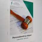Perussäännöt ja ohjeet : lääkäriliiton opassarja - pikkukuva 1