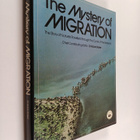 Robin Baker : The mystery of migration : the story of nat... - pikkukuva 1
