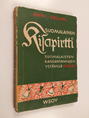 Suomalainen kisapirtti : suomalaisten kansantanhujen ystä...