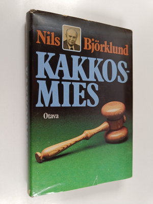 Nils Björklund : Kakkosmies : metalliteollisuutemme vaihe...