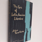 Arturo Torres-Rioseco : The epic of Latin American litera... - pikkukuva 1