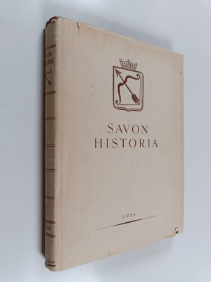 Martti Ruuth : Savon historia 1 osa : esihistoria ja kesk...