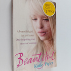 Katie Piper : Beautiful : a beautiful girl, an evil man, ... - pikkukuva 1