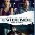 EVIDENCE (2013)	(42 381)	-FI-	BLU-RAY	, 2013 stephen Moyer - pikkukuva 1