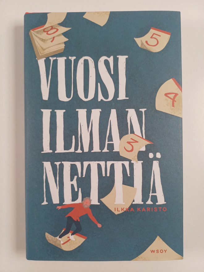Ilkka Karisto : Vuosi ilman nettiä