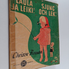 Chrisse Floman : Laula ja leiki! - Sjung och lek! - pikkukuva 1