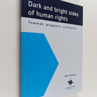 Jari Pirjola : Dark and Brights Sides of Human Rights : T... - pikkukuva 1